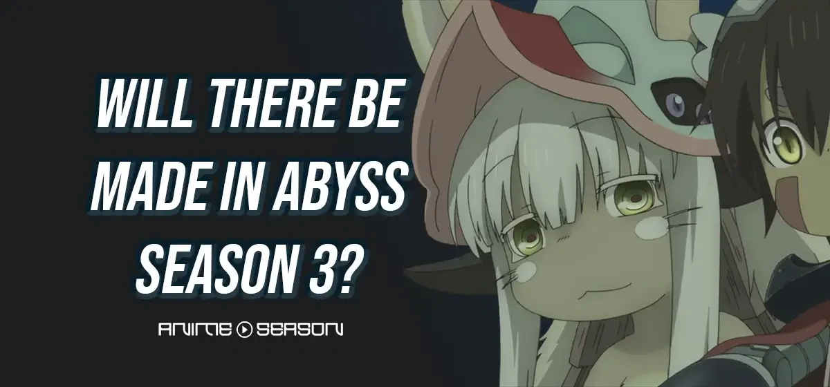 Will There Be Made in Abyss Season 3