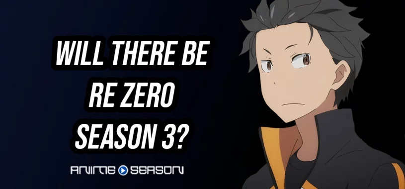 Will There Be Re Zero Season 3 - Featured Image